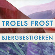 Troels Frost: Bjergbestigeren