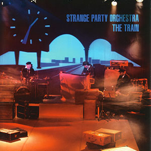 Strange Party Orchestra: The Train cover image